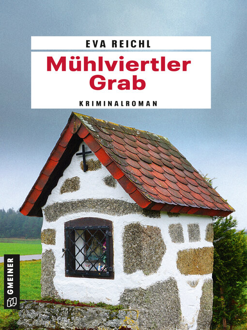 Title details for Mühlviertler Grab by Eva Reichl - Available